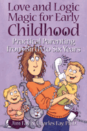 Love and Logic Magic for Early  Childhood