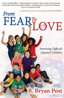 From Fear to Love Book by Bryan Post